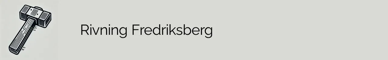 Rivning Fredriksberg